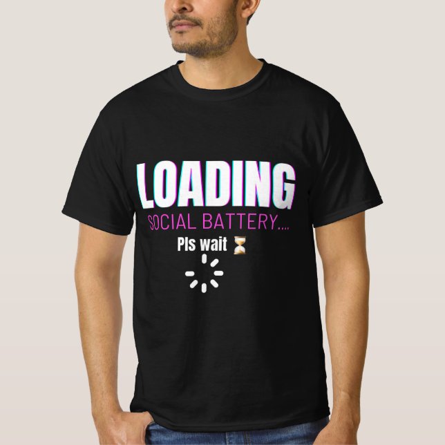 Camiseta Loading Social Battery | Funny Introvert Humor Des (Frente)