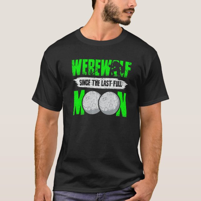 Camiseta Lobisomem Desde A Última Lua Cheia Para Os Lobos F (Frente)
