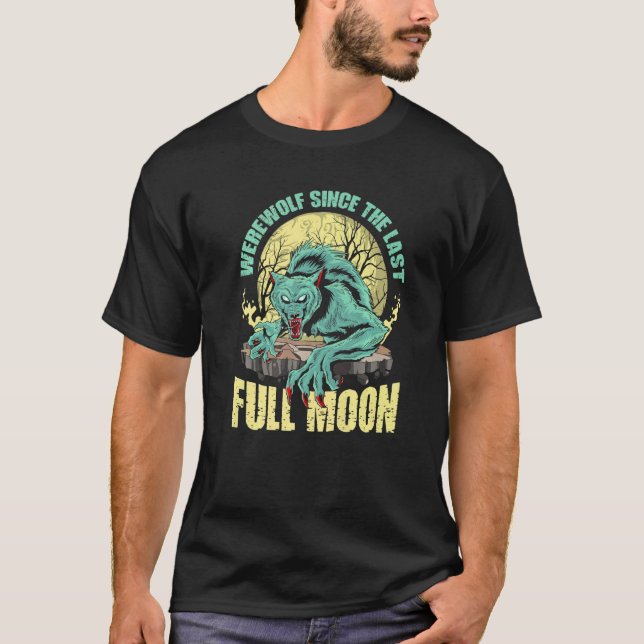 Camiseta Lobisomem Desde A Última Lua Cheia Para Os Lobos F (Frente)