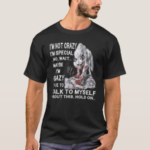 Camiseta Lobo, não sou louco, sou especial, não espere, tal