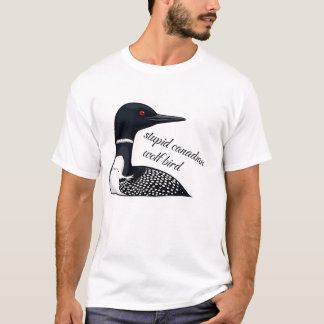 Camiseta Lobo Pássaro Canadense Estúpido | Meme Divertido d