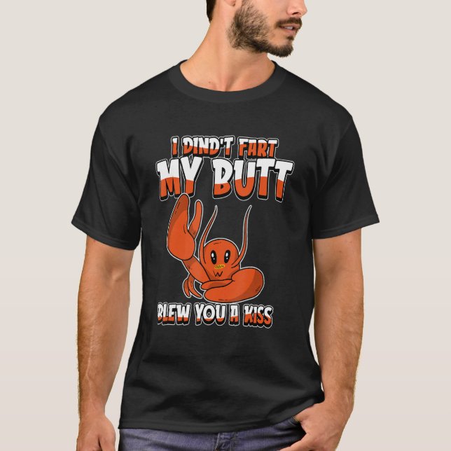 Camiseta Lobster Humor  Seafood I Didnt Fart My Butt Blew Y (Frente)