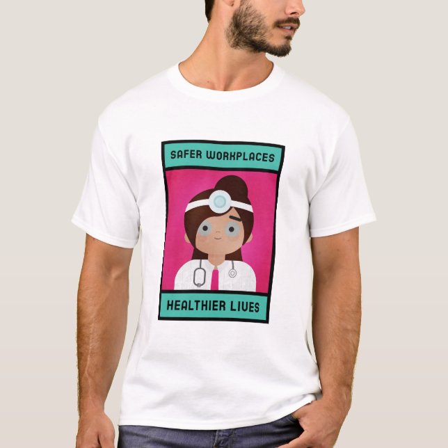 Camiseta Locais de trabalho mais seguros e vidas mais saudá (Frente)