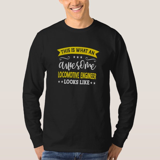 Camiseta Locomotive Engineer Job Title Employee Locomotive  (Frente)