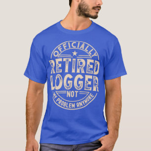 Camiseta Logger aposentado