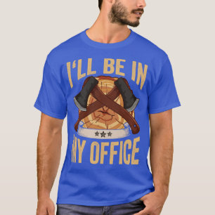 Camiseta Logger Estará No Meu Escritório Ax Lumberjack