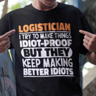 Camiseta Logisticiano Eu Tento Fazer Coisas Engraçadas