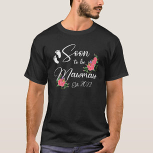 Camiseta Logo Ser Flor De Dia de as mães Mawmaw 2022