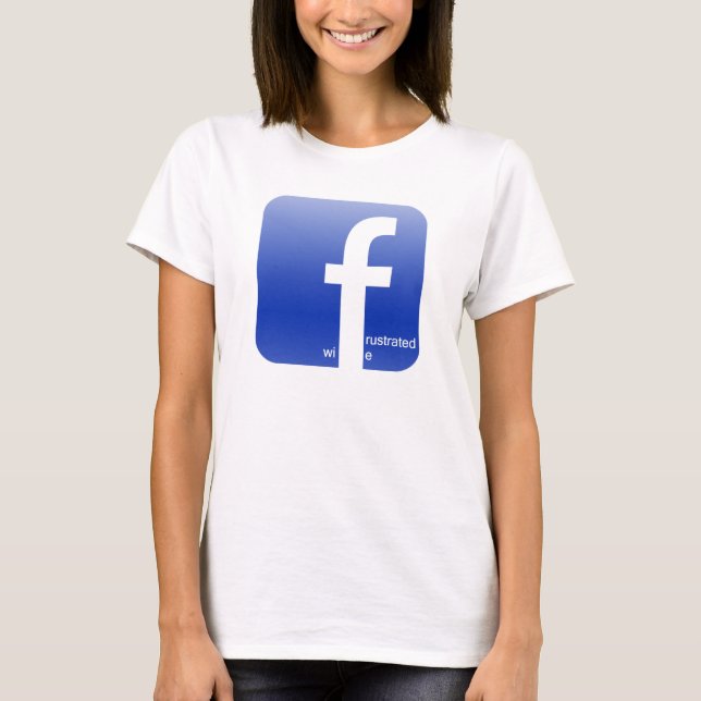 Camiseta Logotipo frustrante de Facebook da esposa (Frente)