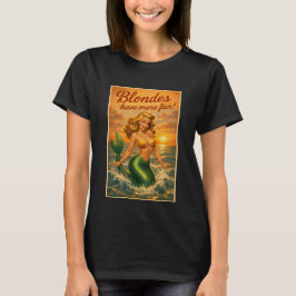Camiseta Loiras se Divertem Mais | Arte Retro de Sereia Pin