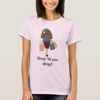 Camiseta Loja 'até que você deixar cair!