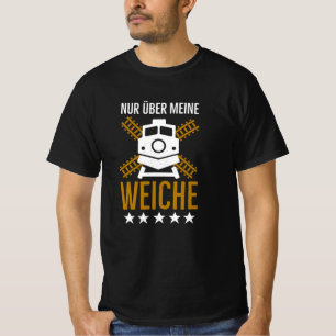 Camiseta Lokführer Weiche lustige Eisenbahner Sprüche
