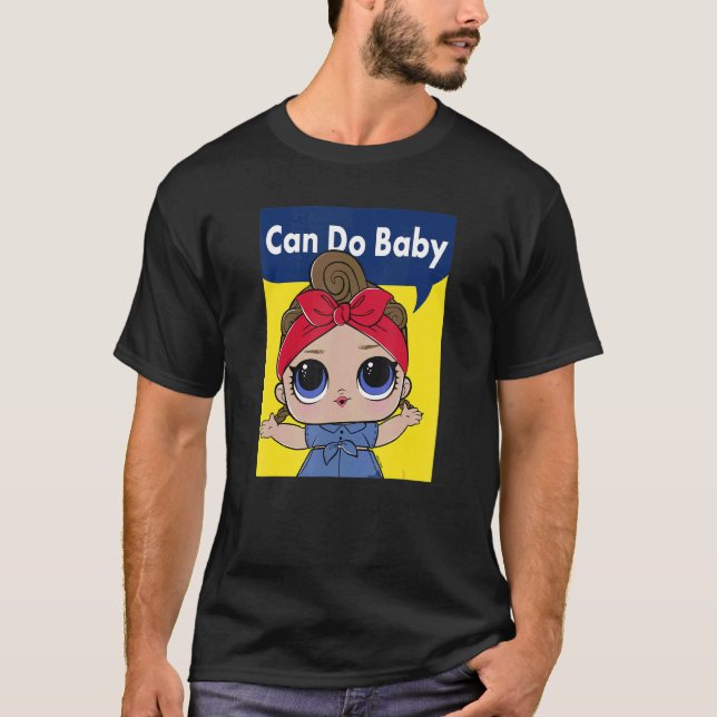 Camiseta Lol Surprise Can Do Baby Inspiron Poster (Frente)