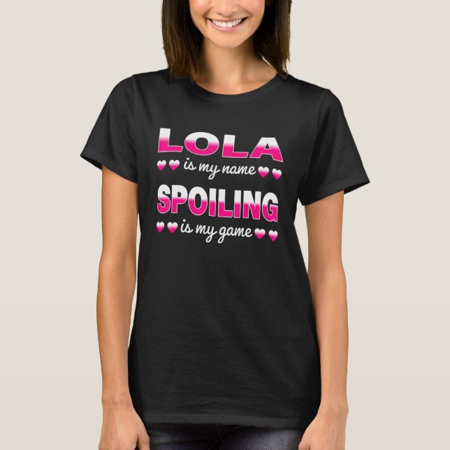 Camiseta Lola é o meu nome vovó para Dia de as mães (Frente)