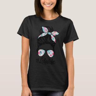 Camiseta Lola Life Messy Hair Bun Dia de as mães