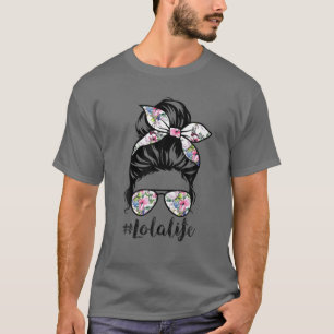 Camiseta Lola Life Messy Hair Bun Floral Dia de as mães