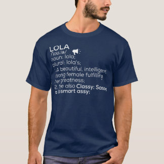 Camiseta Lola Nome Lola Definição Lola Nome Female Lola Me