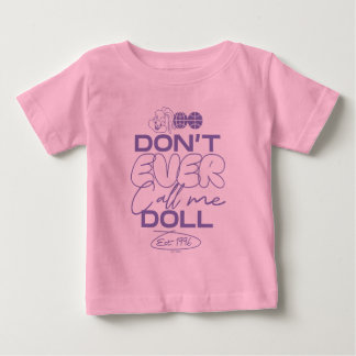 Camiseta Lola "Nunca Me Chame de Boneca"