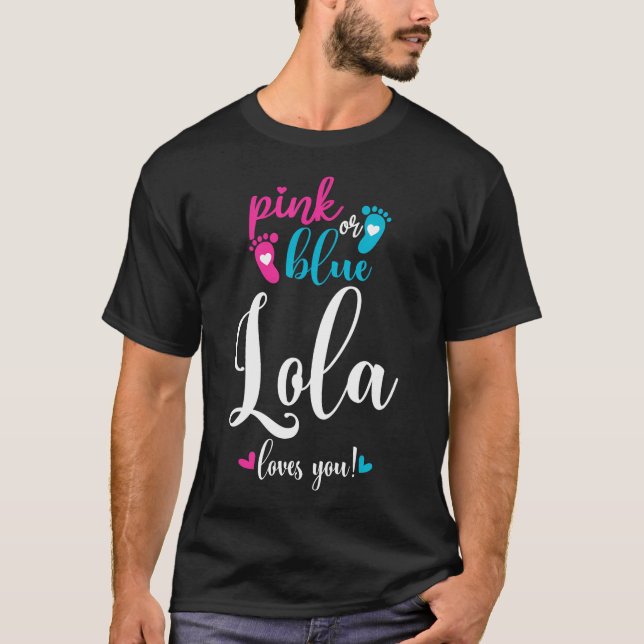 Camiseta Lola Rosa Ou Azul Te Ama Sexo Reveal Baby Ann (Frente)