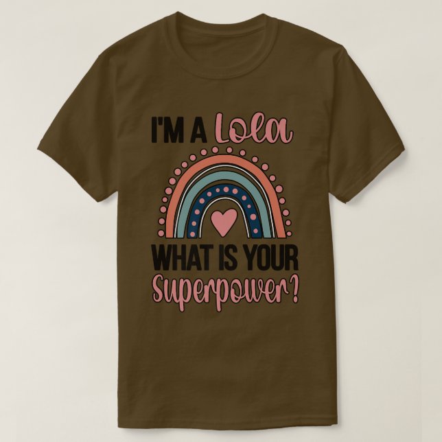 Camiseta Lola Superpower Lola Apreciação Lola Avó (Frente do Design)