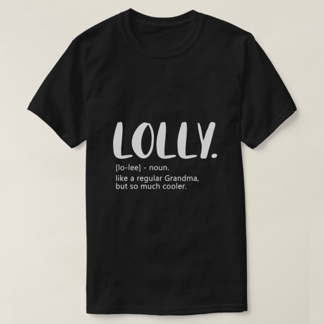 Camiseta Lolly gosta de vovó normal, mas mães mais legais (Frente do Design)