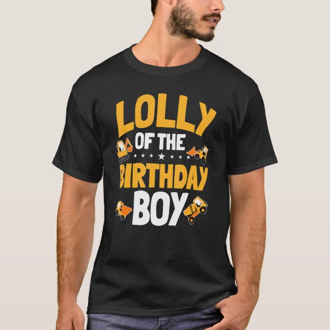 Camiseta Lolly Of The Birthday Boy Construction Bday (Frente)