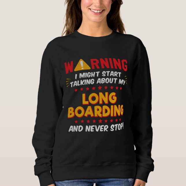 Camiseta Long Boarding Longboard Longboarder Joke Graphic (Frente)