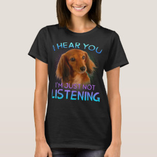Camiseta Long Hired Dachshances Eu ouço você não escutar T-