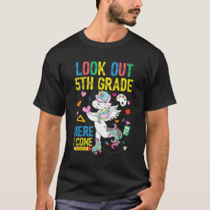 Camiseta Look Out 5th Grade Here I Come Unicorn First Day S