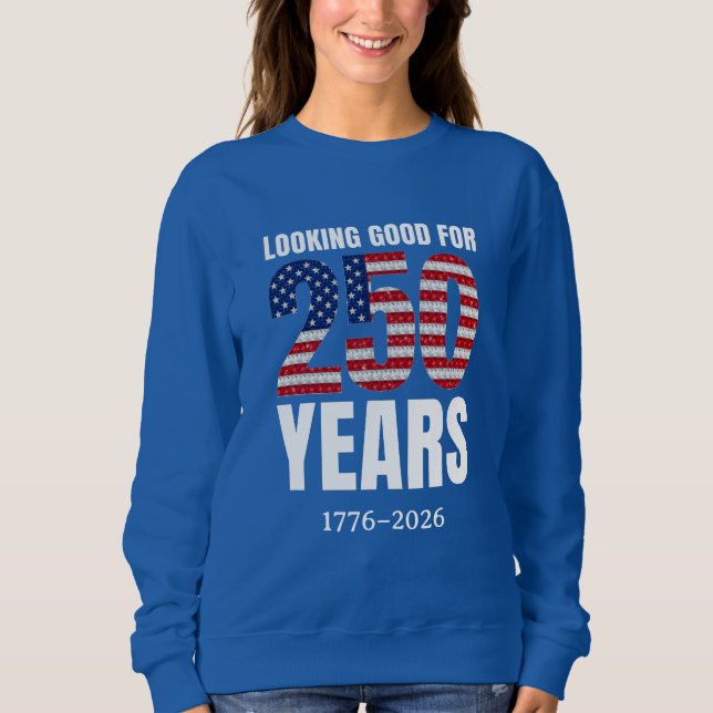 Camiseta Looking Good for 250 Years American Independence (Frente)