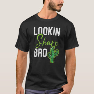 Camiseta Lookup Sharp Bro Cactus Succulent Plant Lady Garde