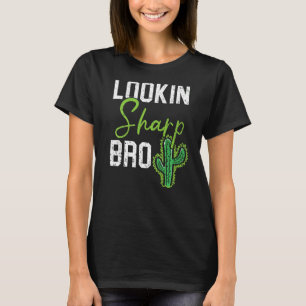 Camiseta Lookup Sharp Bro Cactus Succulent Plant Lady Garde