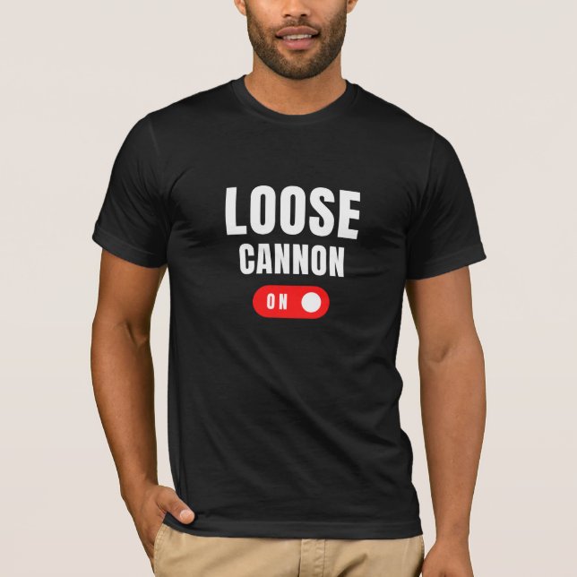 Camiseta Loose Cannon (Frente)