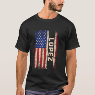 Camiseta Lopez Sobrenome Shirt Lopez Name American Flag