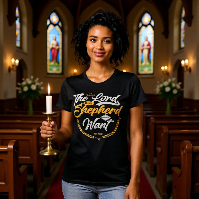 Camiseta Lord Is My Shepherd I Shall Not Want (Criador carregado)