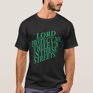 Camiseta Lord Proteja-me enquanto estou nestas ruas_15