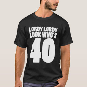 Camiseta Lordy Olhem Quem é o Partido dos 40 aniversário 