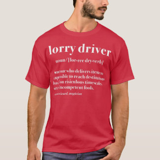 Camiseta Lorry Driver Definition Truck Driver Trucker 