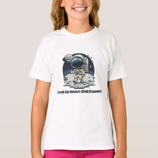 Camiseta Lost in Space (But Happy) – Cute Astronaut Design (Frente)