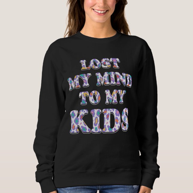 Camiseta Lost My Mind to My Kids Mom  Mother Humor Grandma (Frente)