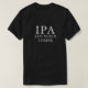 Camiseta Lote IPA quando bebo - cerveja engraçada (Frente do Design)