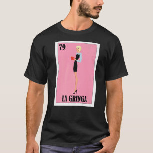 Camiseta Loteria Espanhola Bingo La Gringa Mexicana