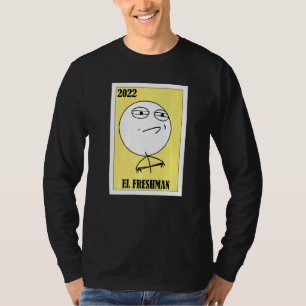 Camiseta Loteria Meme Mexicana Loteria 2022 El Freshman