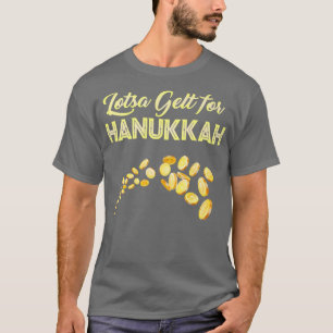 Camiseta Lotsa gelt para Hanukkah Chanukah