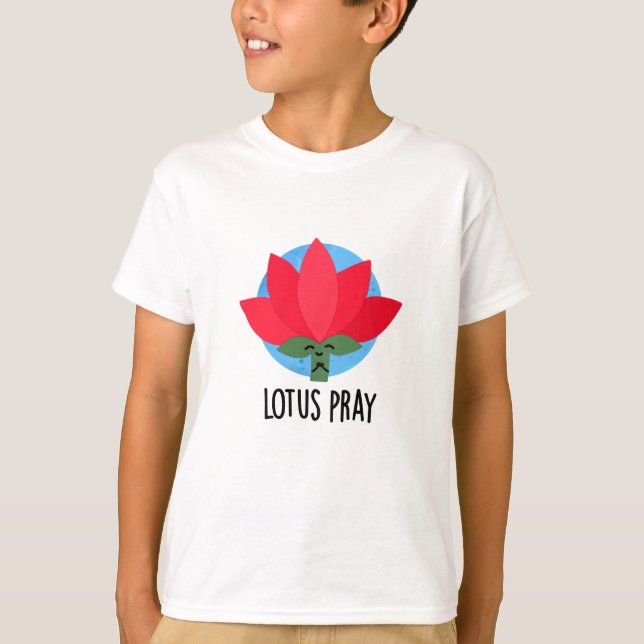 Camiseta Lotus Oray Funny Plant Pun (Frente)
