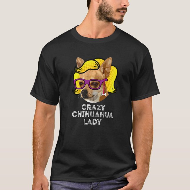 Camiseta Louca Chihuahua Lady Love Chihuahua Mãe Wig (Frente)