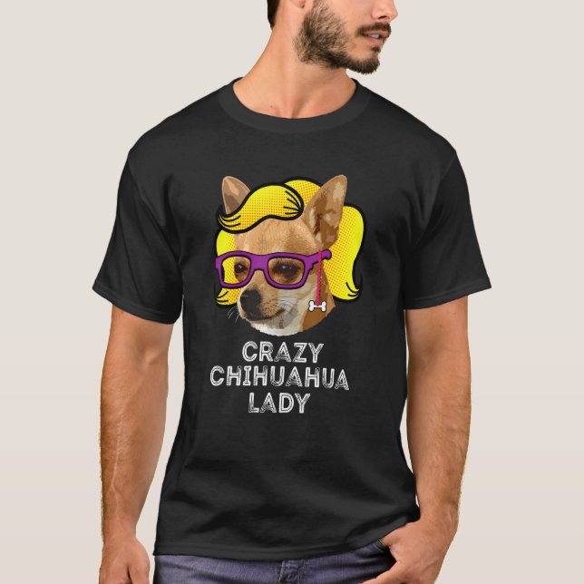 Camiseta Louca Chihuahua Lady Love Chihuahua Mãe Wig (Frente)