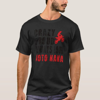 Camiseta Louca Orgulha Motocross Nana Avó Dirt Bike Nana
