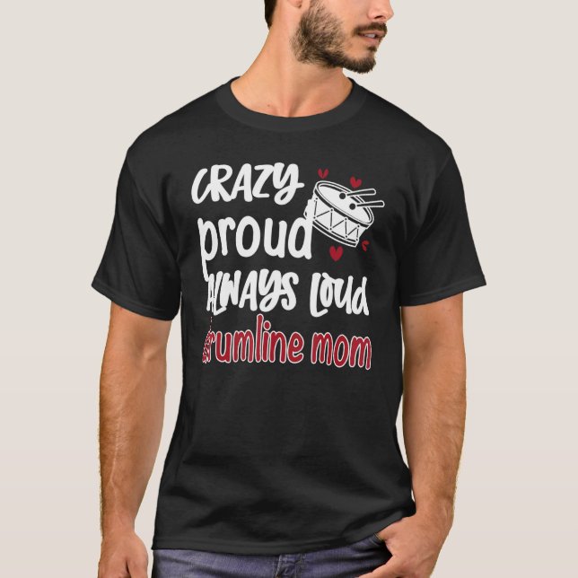 Camiseta Louca Orgulho Sempre Louca Drumline Mãe Drumline M (Frente)