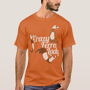 Camiseta Louca Senhora Ferret